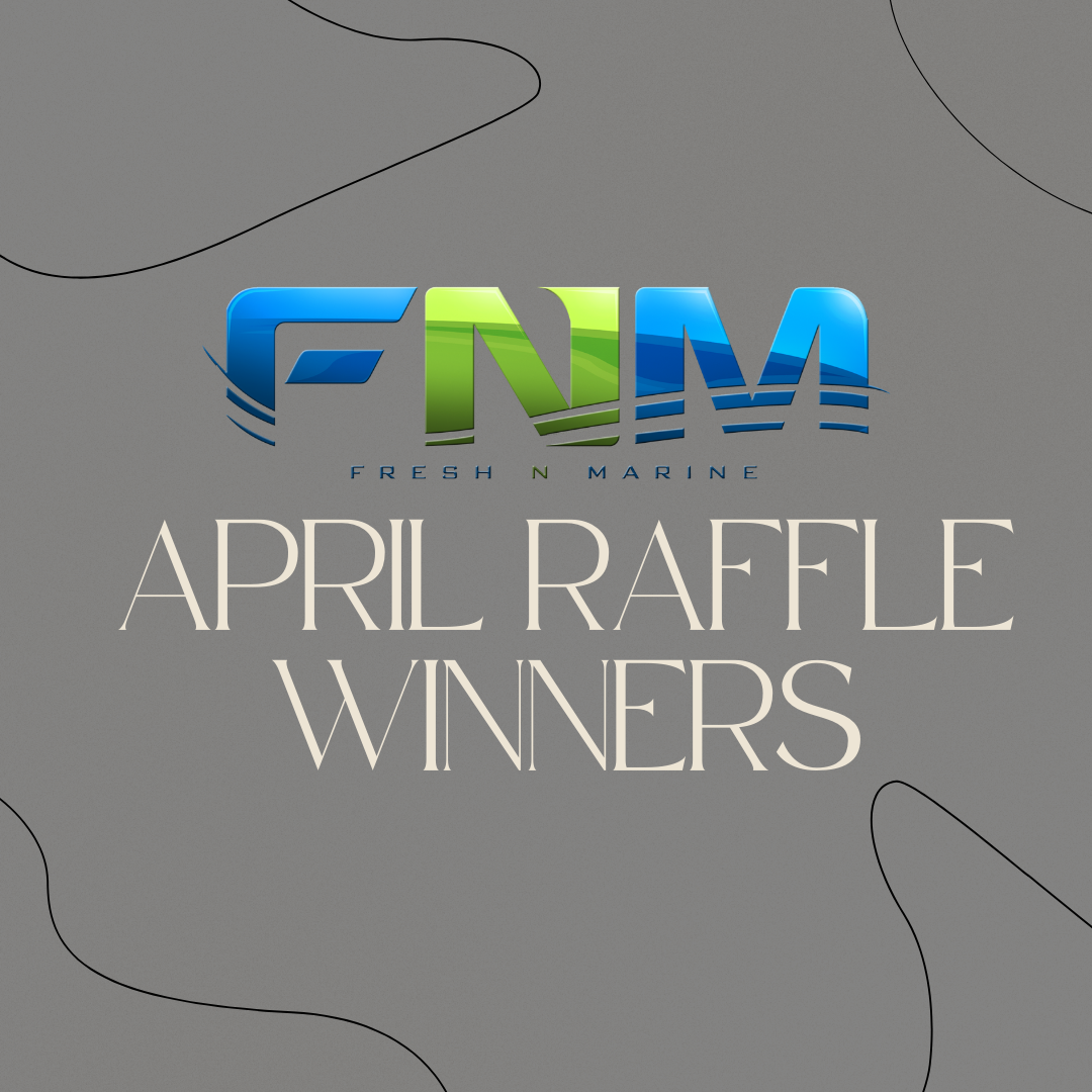 April Raffle April Raffle Winners | Fresh N Marine