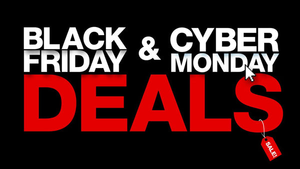 BLACK FRIDAY & CYBER MONDAY STOREWIDE SALES!