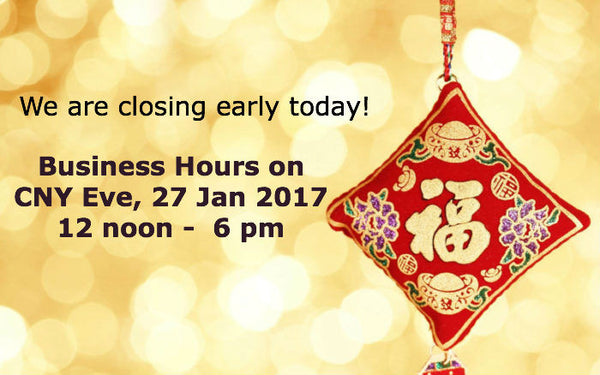 Announcement: Closing Early on CNY Eve